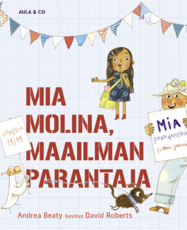 Mia Molina, maailman parantaja