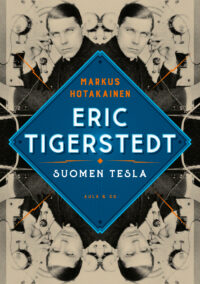 Eric Tigerstedt – Suomen Tesla