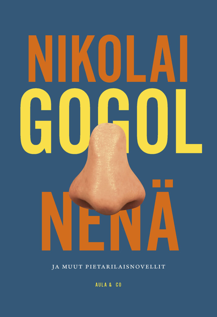 Nikolai Gogolin Nenä-kirjan kansi. Kannessa kirjan nimi ja iso nenä.