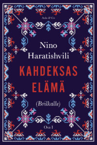 Kahdeksas elämä (Brilkalle) – Osa 1