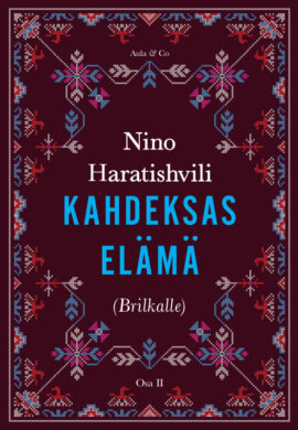 Kahdeksas elämä (Brilkalle) – Osa 2