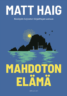 Mahdoton elämä