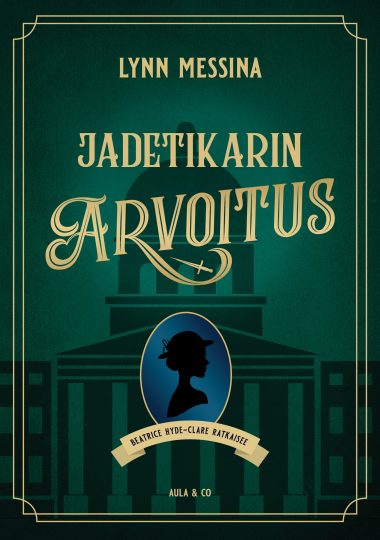 Kuvassa Jadetikarin arvoitus -kirjan kansi. Kannessa taustalla museon siluetti, etualalla kirjan nimi ja sen alla naisen siluetti.