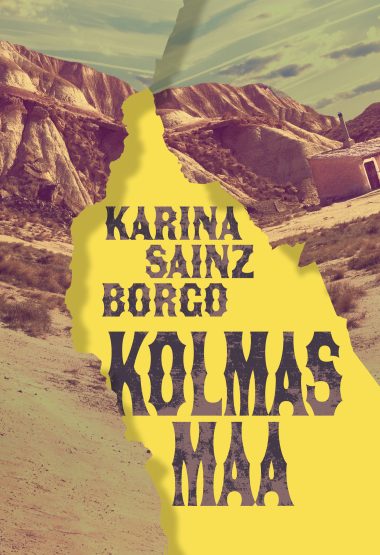 Kolmas maa -kirjan kansi. Kannessa kirjailijan ja kirjan nimi. Taustalla näkymä vuoristosta.